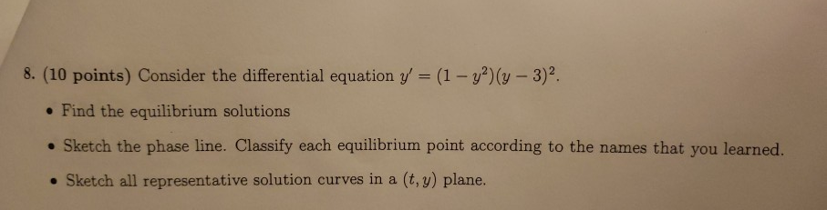 Solved 8. (10 points) Consider the differential equation y' | Chegg.com