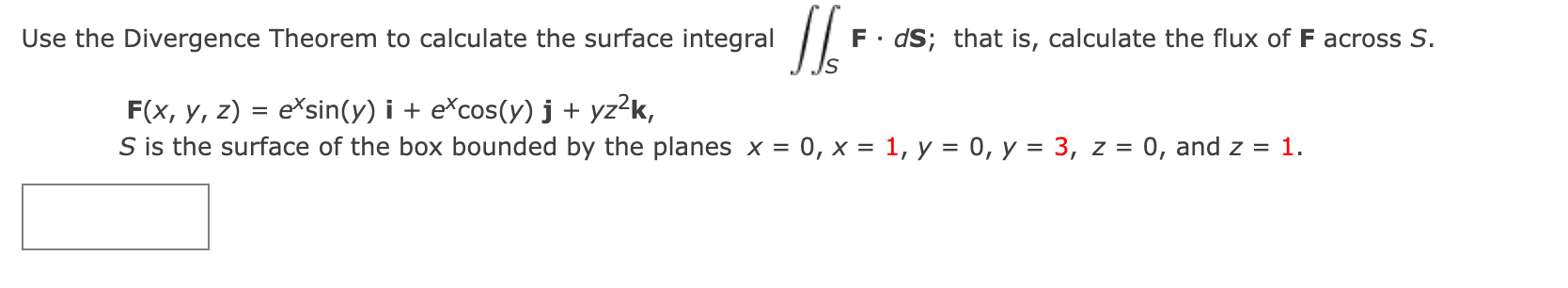 Solved Use the Divergence Theorem to calculate the surface | Chegg.com