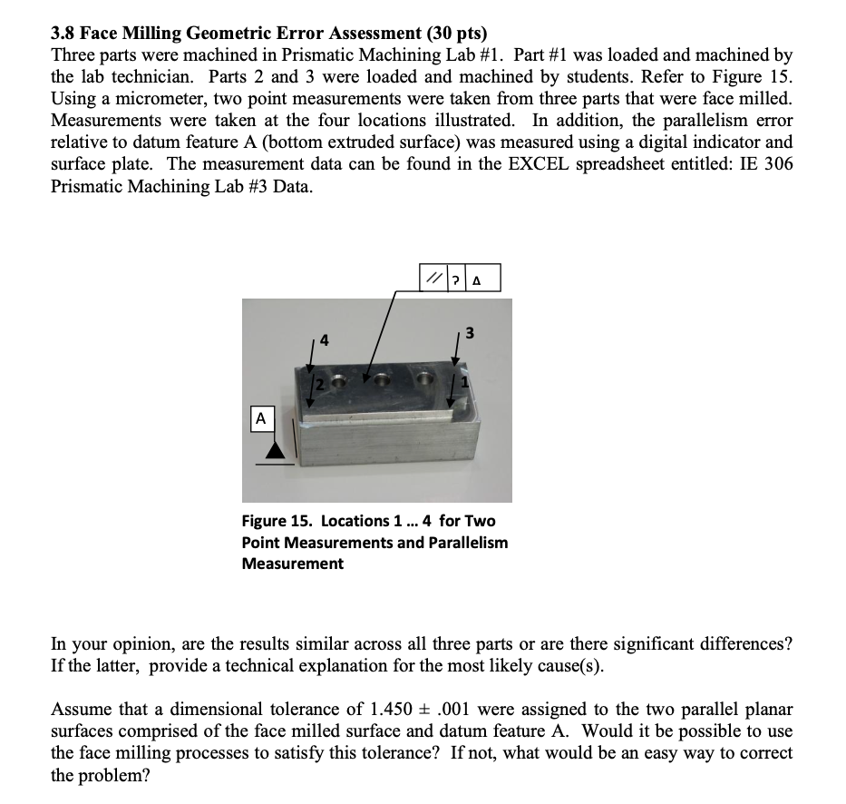 Solved 3.8 Face Milling Geometric Error Assessment (30 pts) | Chegg.com