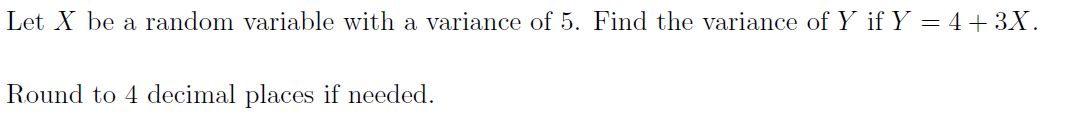 Solved Let X be a random variable with a variance of 5 . | Chegg.com