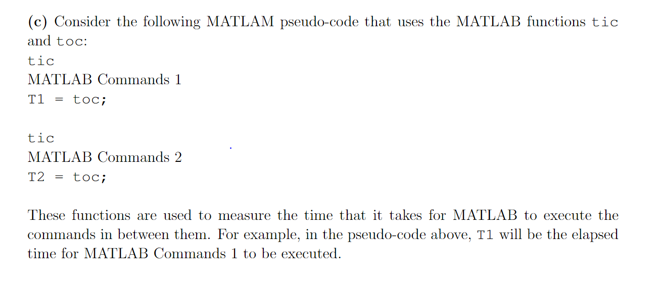 Solved (c) Consider the following MATLAM pseudo-code that | Chegg.com