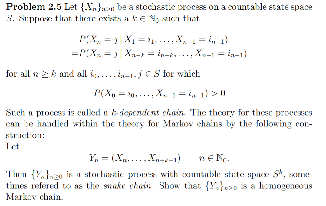 Solved Problem 2 5 Let Xn N O Be A Stochastic Process On Chegg Com
