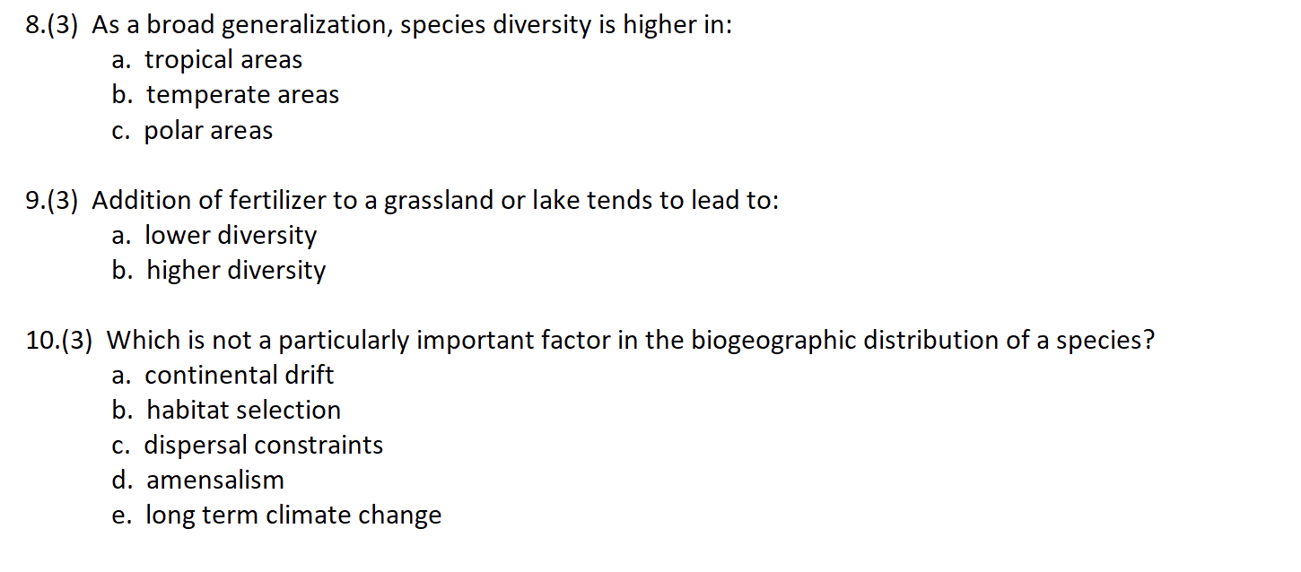 Solved 8.(3) As a broad generalization, species diversity is | Chegg.com