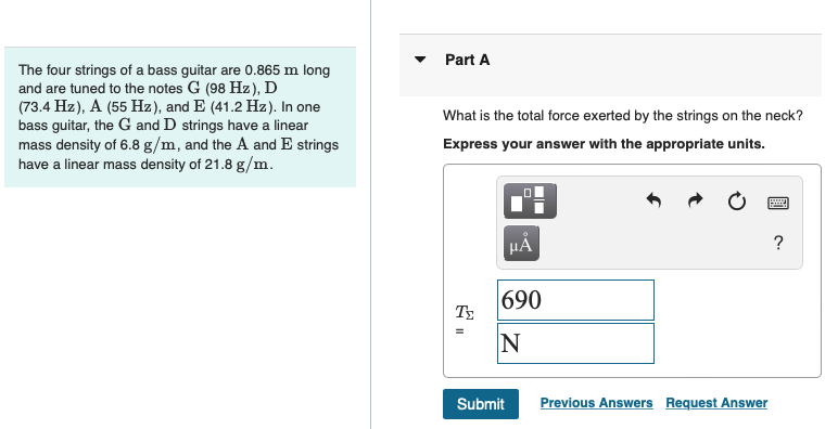 Solved Part A The four strings of a bass guitar are 0.865 m