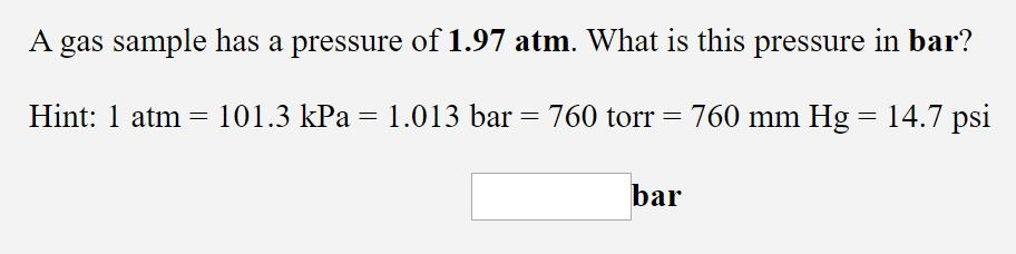 a gas sample has a pressure of 1 97 atm