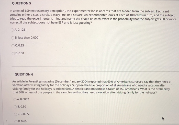 Solved QUESTION5 In a test of ESP (extrasensory perception), | Chegg.com