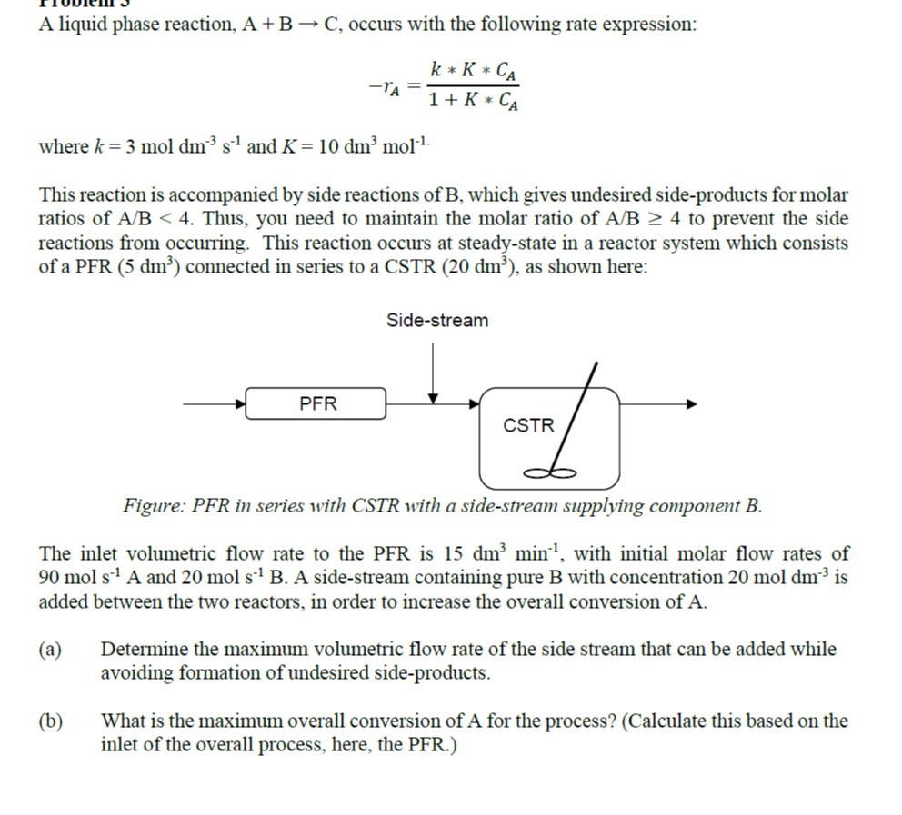 Solved A liquid phase reaction, A+BrarrC, occurs with the | Chegg.com