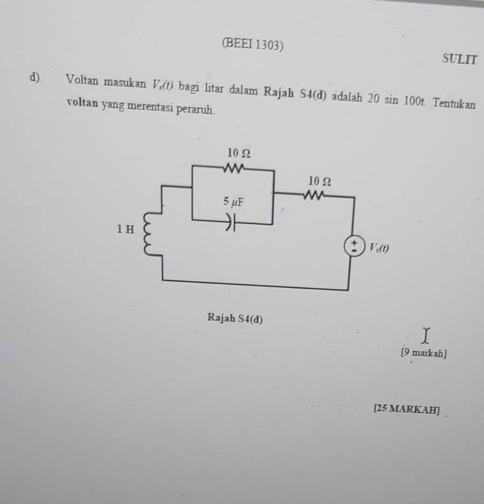 Solved BEEI 1303) SULIT d) Voltan masukan V (t) bagi litar | Chegg.com