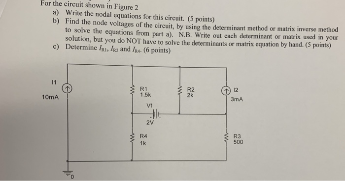 Solved For the circuit shown in Figure 2 a) Write the nodal | Chegg.com