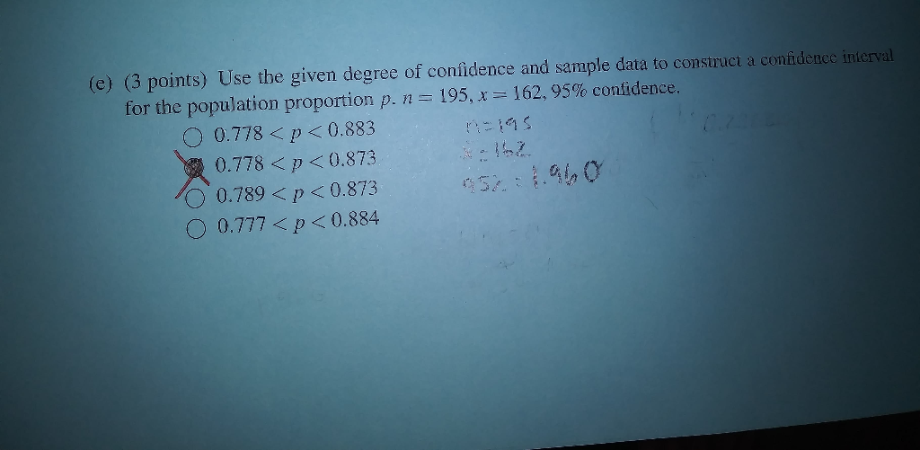 Solved E 3 Points Use The Given Degree Of Confidence Chegg Com