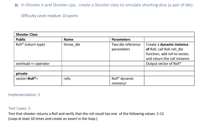 Solved 3) In Shooter.h and Shooter.cpp, create a Shooter | Chegg.com