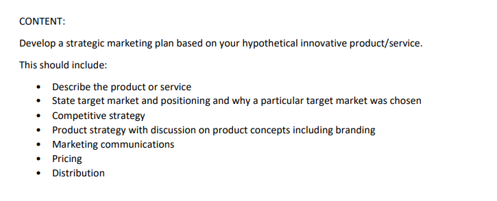 Solved CONTENT: Develop a strategic marketing plan based on | Chegg.com