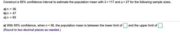 Solved Construct a 95% confidence interval to estimate the | Chegg.com