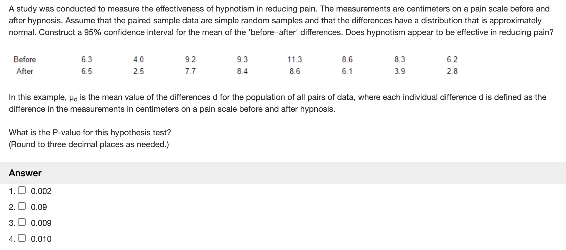 Solved A study was conducted to measure the effectiveness of | Chegg.com