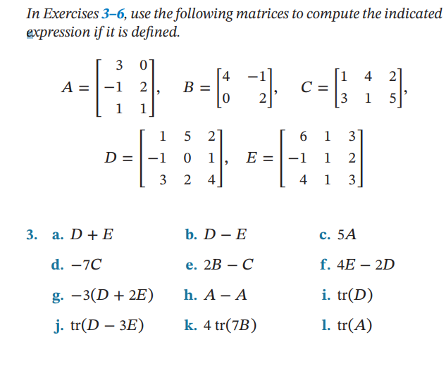 Solved In Exercises 3-6, ﻿use the following matrices to | Chegg.com