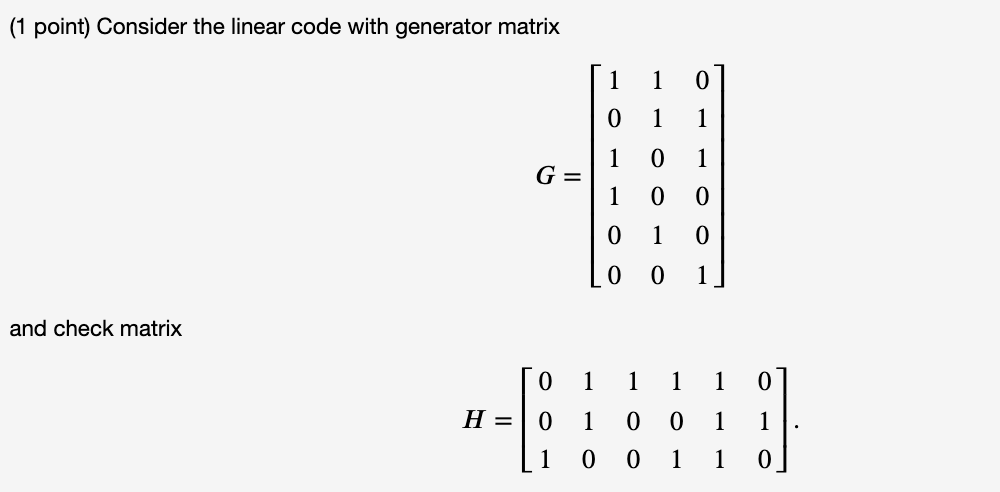 Solved Point Consider The Linear Code With Generator Chegg Com