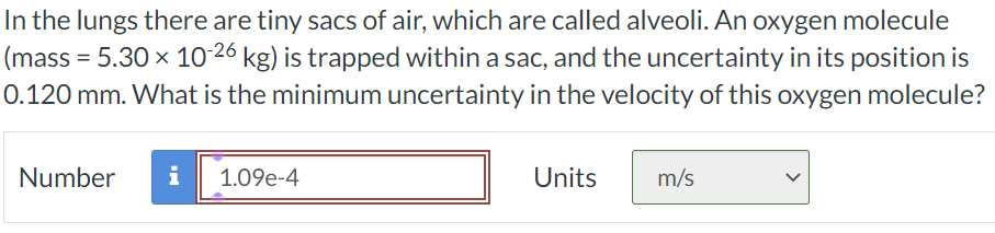 Solved In the lungs there are tiny sacs of air, which are | Chegg.com