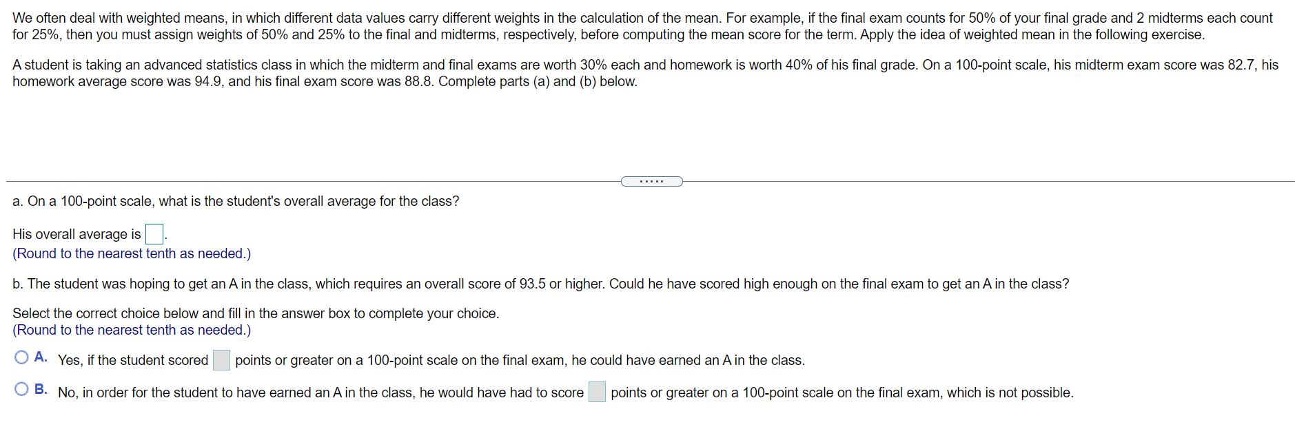 Solved We often deal with weighted means, in which different