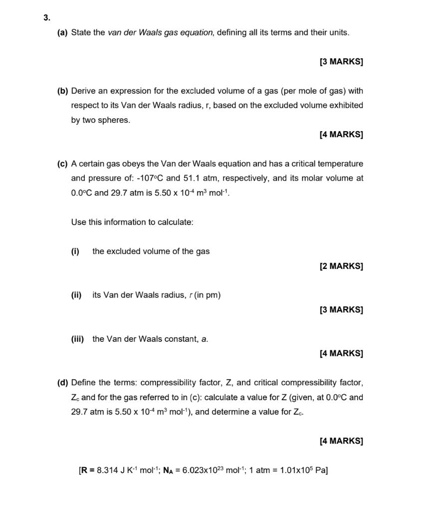 Solved 3. (a) State The Van Der Waals Gas Equation, Defining | Chegg.com