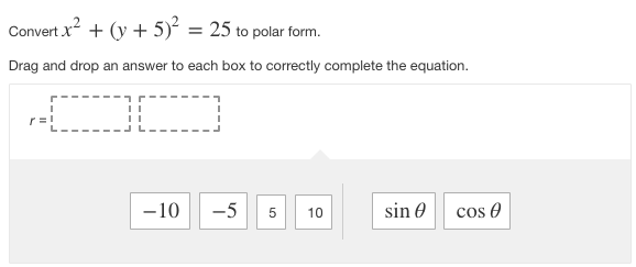 Convert X Y 5 2 25 To Polar Form Drag And Chegg Com