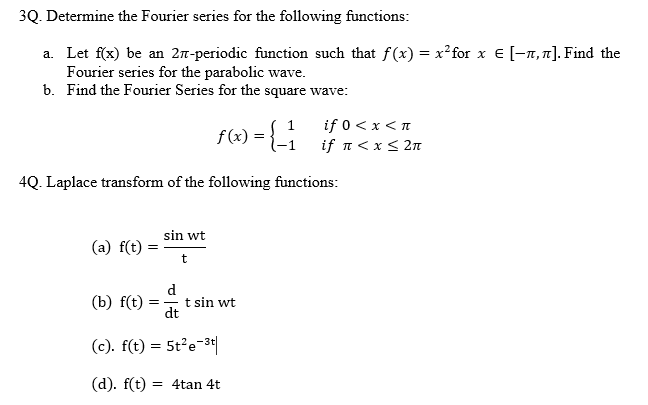 Solved 3Q. Determine the Fourier series for the following | Chegg.com