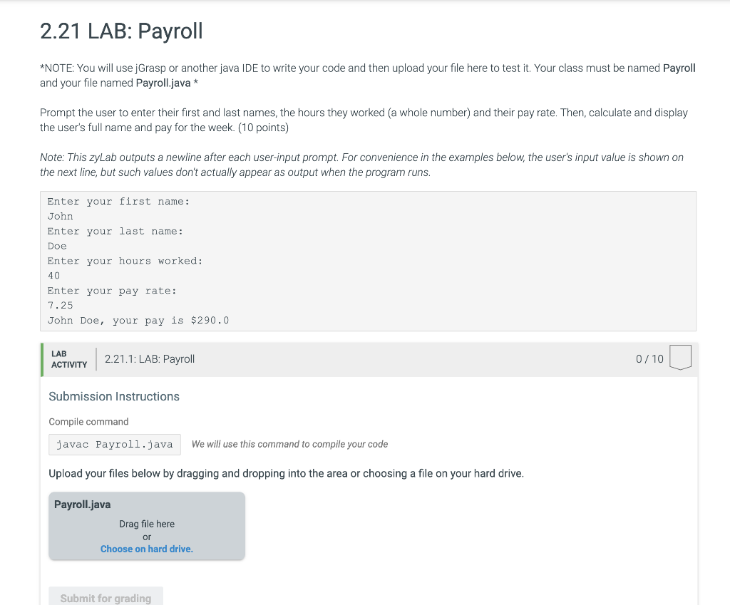 2.21 LAB: Payroll *NOTE: You will use Grasp or another java IDE to write your code and then upload your file here to test it.