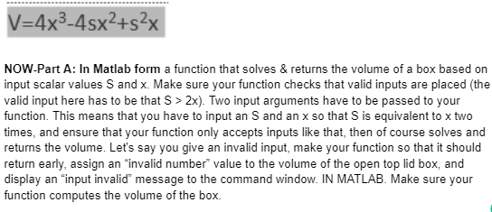 Solved V=4x3−4sx2+s2x NOW-Part A: In Matlab form a function | Chegg.com