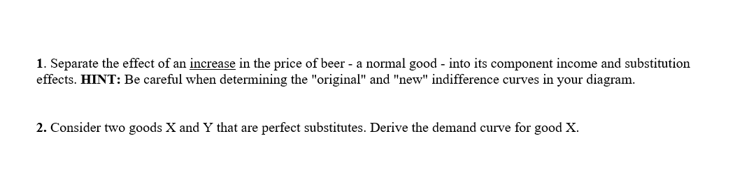 Solved 1. Separate the effect of an increase in the price of | Chegg.com