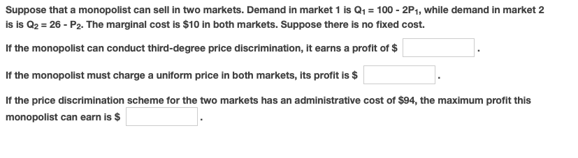 Solved Suppose That A Monopolist Can Sell In Two Markets. | Chegg.com