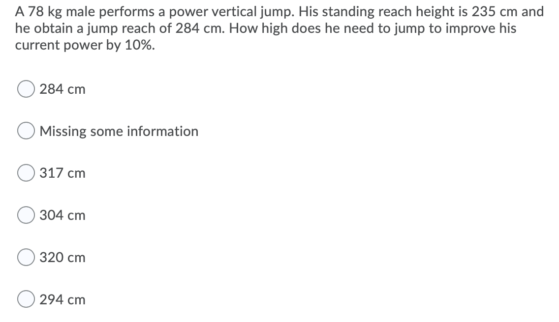Solved A 78 kg male performs a power vertical jump. His
