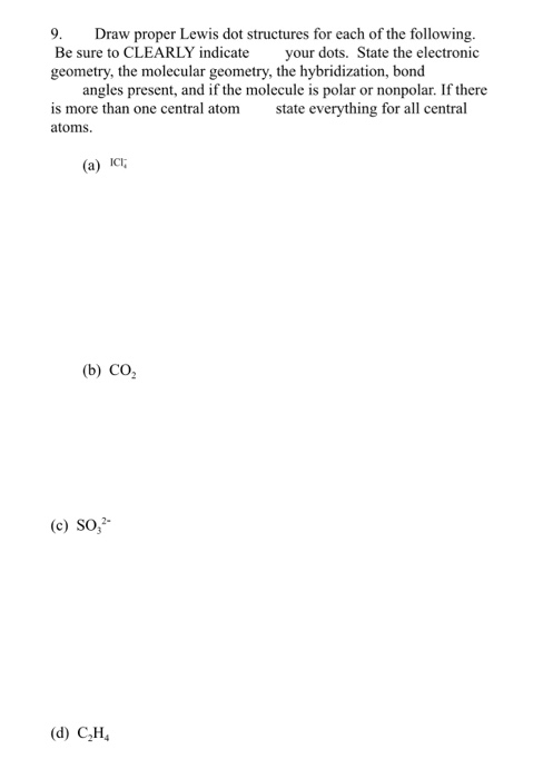 Solved 9. Draw proper Lewis dot structures for each of the | Chegg.com