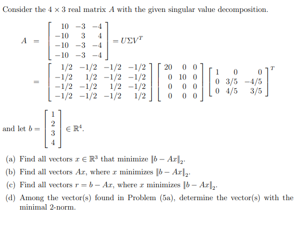 Consider the 4 x 3 real matrix A with the given | Chegg.com