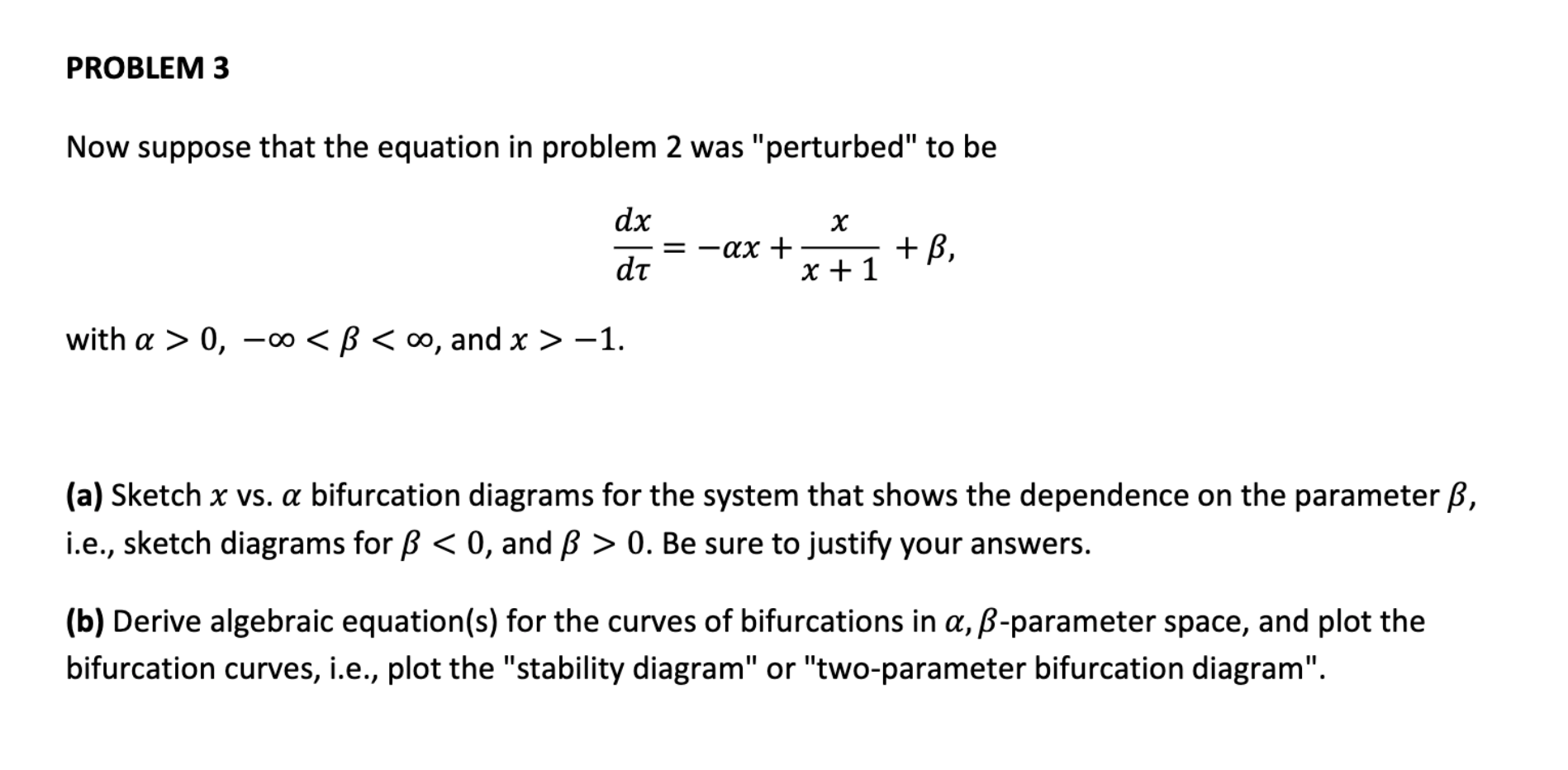 Solved Problem 3 Now Suppose That The Equation In Problem Chegg Com