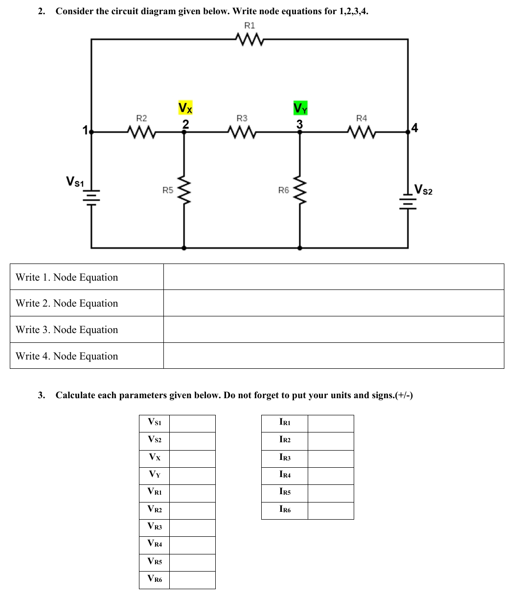 Solved 2. ﻿Consider the circuit diagram given below. Write | Chegg.com