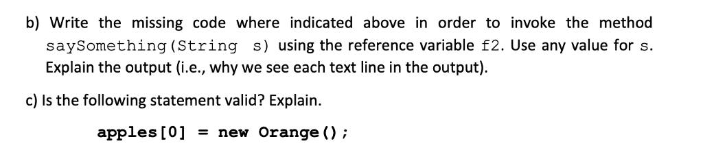 Solved b) Write the missing code where indicated above in | Chegg.com
