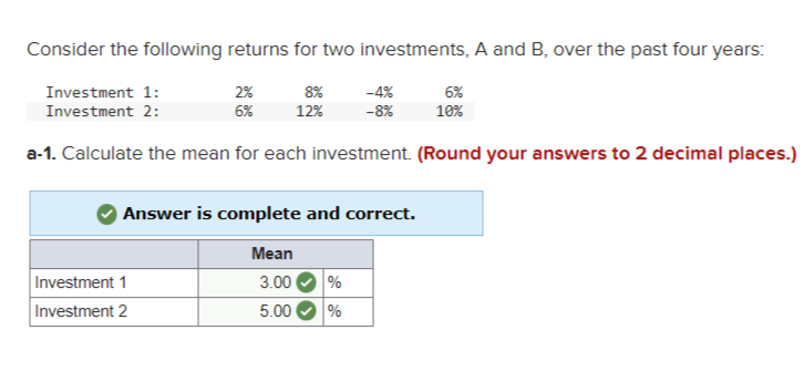 Solved Consider The Following Returns For Two Investments, A | Chegg.com