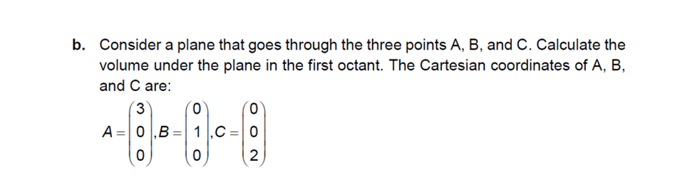 Solved B. Consider A Plane That Goes Through The Three | Chegg.com