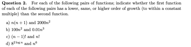 Solved Question 2. For each of the following pairs of | Chegg.com