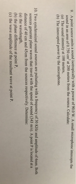 Solved 9. A point source emits a sound isotropically with a | Chegg.com
