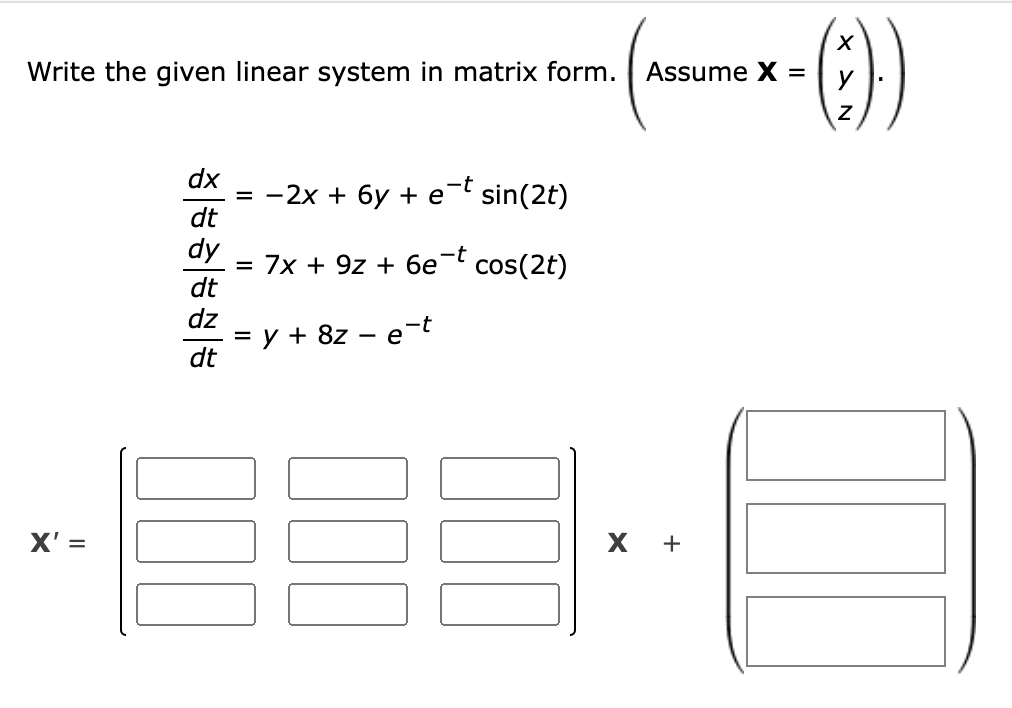Solved Write the given linear system in matrix form. ( | Chegg.com