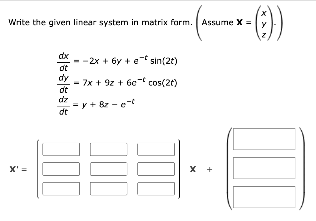 Solved Write The Given Linear System In Matrix Form