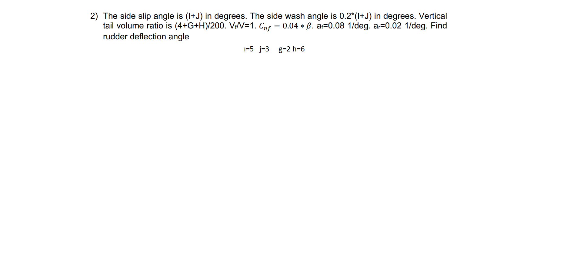 2 The Side Slip Angle Is L J In Degrees The Side Chegg Com