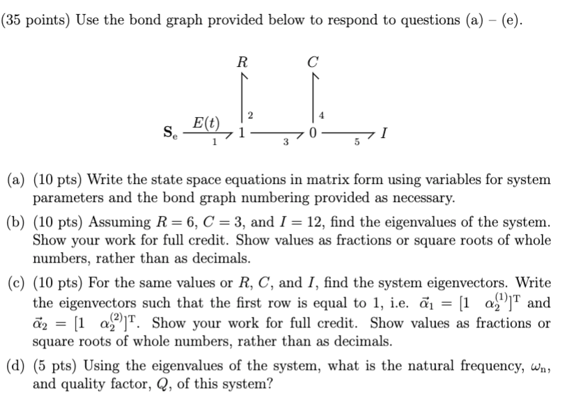 (35 points) Use the bond graph provided below to | Chegg.com