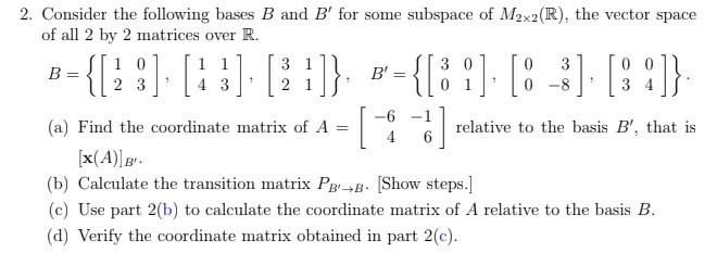 Solved 2. Consider The Following Bases B And B' For Some | Chegg.com