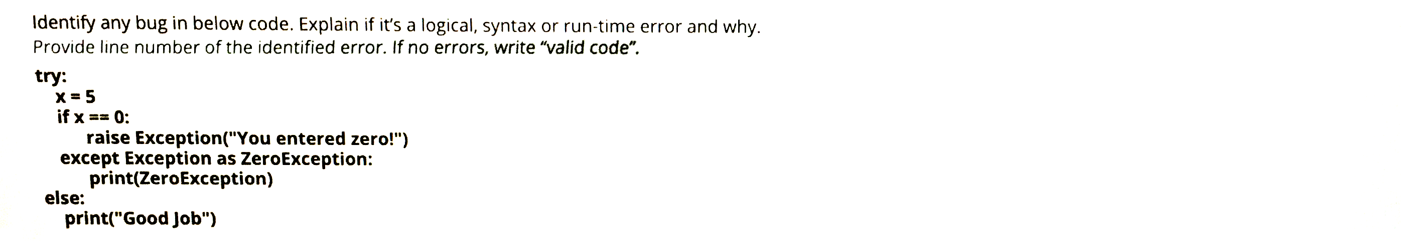 Solved Identify any bug in below code. Explain if it's a | Chegg.com