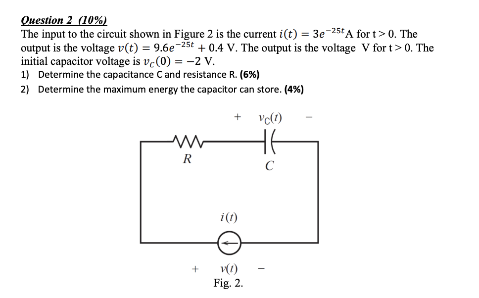 Solved Question 2 (10%) The input to the circuit shown in | Chegg.com