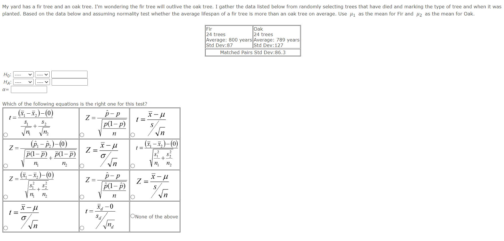 Solved \begin{tabular}{|l||l|} \hline Fir & Oak \\ 24 trees | Chegg.com