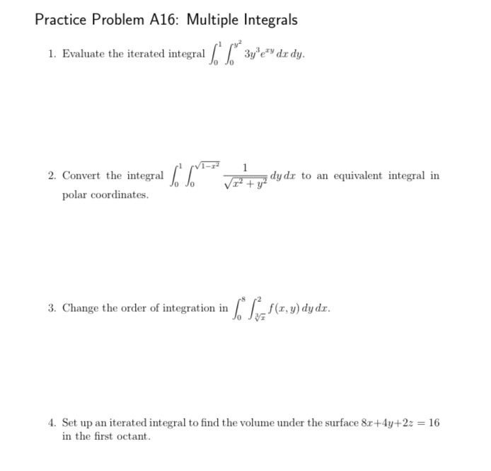 Solved Practice Problem A16: Multiple Integrals 1. Evaluate | Chegg.com