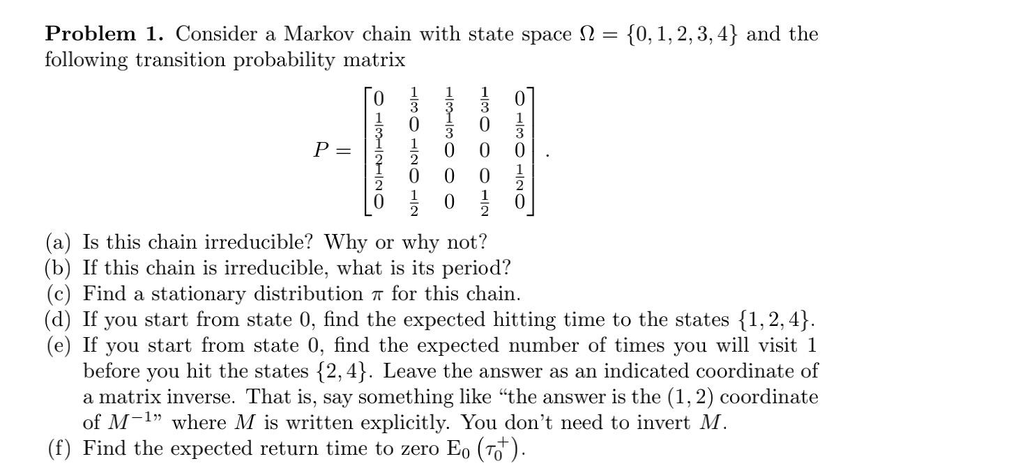 Solved Problem 1. Consider a Markov chain with state space N | Chegg.com