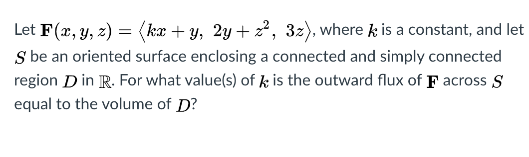 Solved Let F Y Z Kx Y 2y Z2 3z Where K Is A